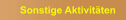 Sonstige Aktivitäten