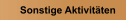 Sonstige Aktivitäten